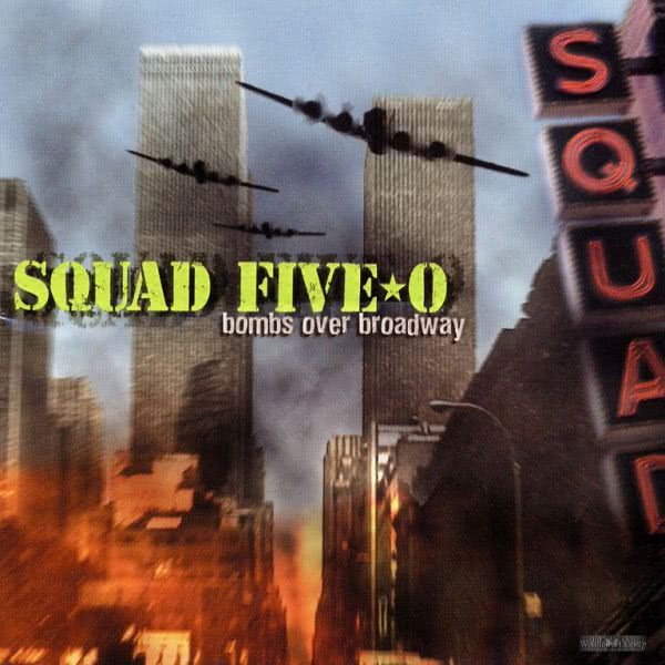Squad Five-O's Bombs Over Broadway