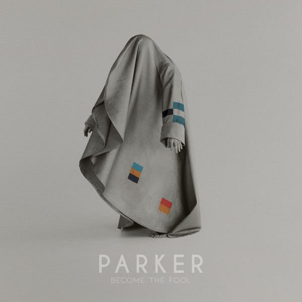Artwork for 'Become The Fool' by PARKER