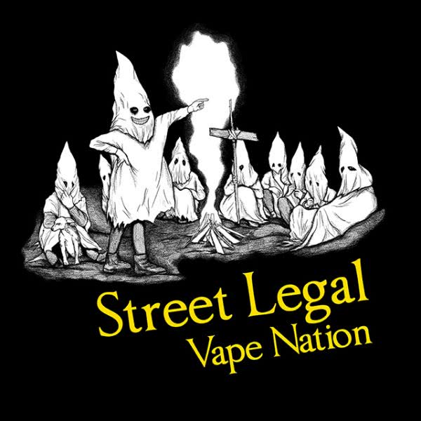'Vape Nation' by Street Legal